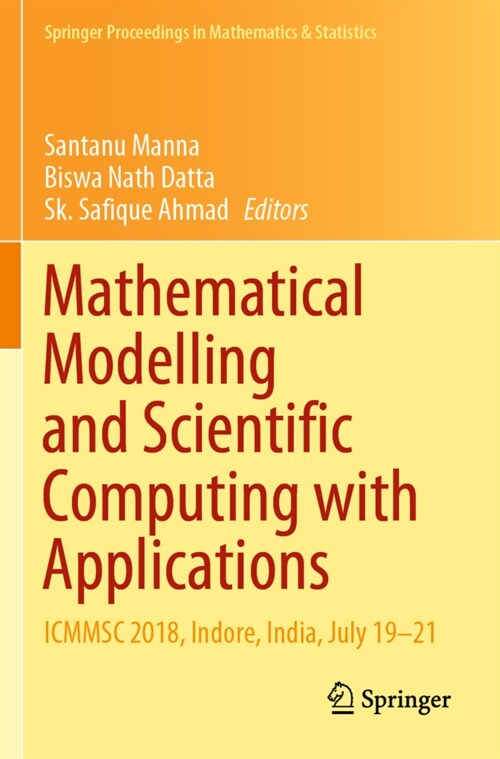 Mathematical Modelling and Scientific Computing with Applications: Icmmsc 2018, Indore, India, July 19-21 (Paperback, 2020)