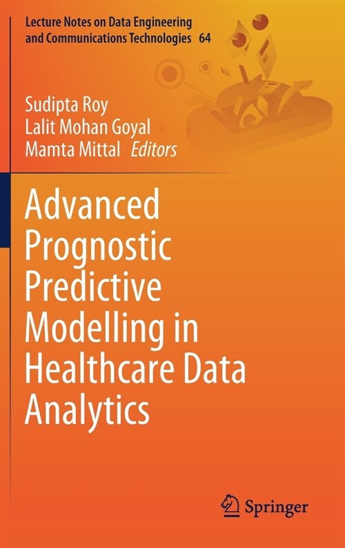 Advanced Prognostic Predictive Modelling in Healthcare Data Analytics (Hardcover)