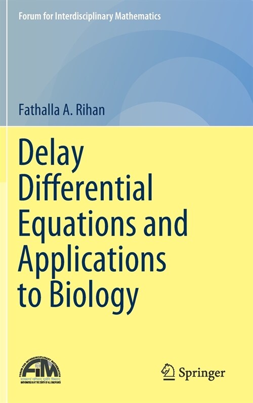 Delay Differential Equations and Applications to Biology (Hardcover)