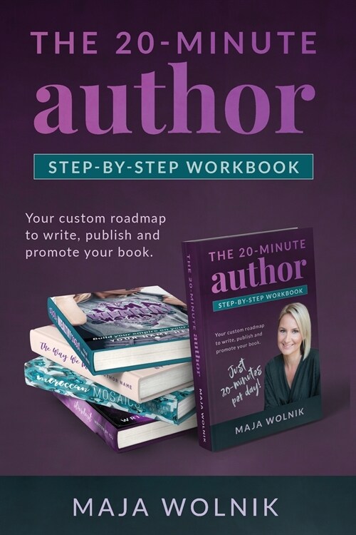 The 20-minute Author Self Publishing Secrets: Your custom roadmap to write, publish and promote your book. (Paperback)