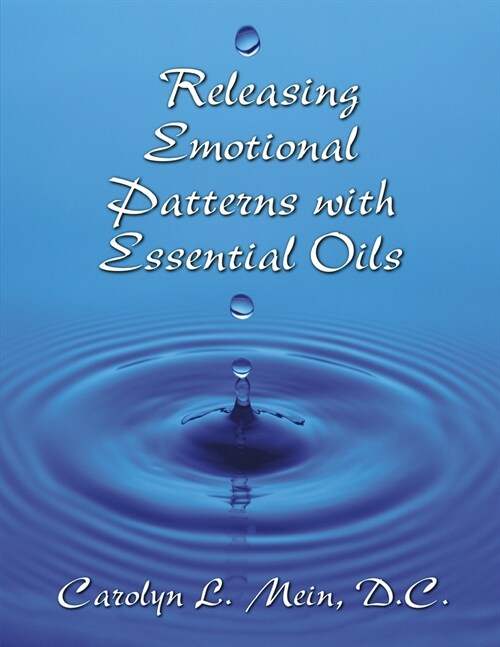 Releasing Emotional Patterns with Essential Oils (Paperback)