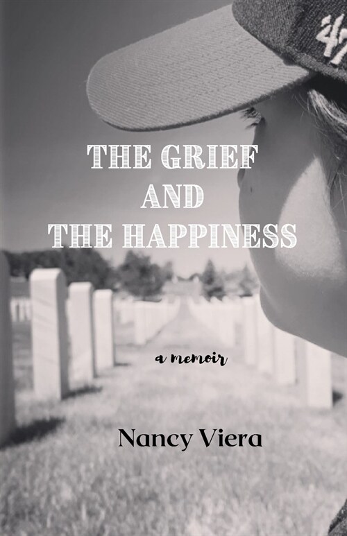 The Grief and The Happiness: a memoir (Paperback)