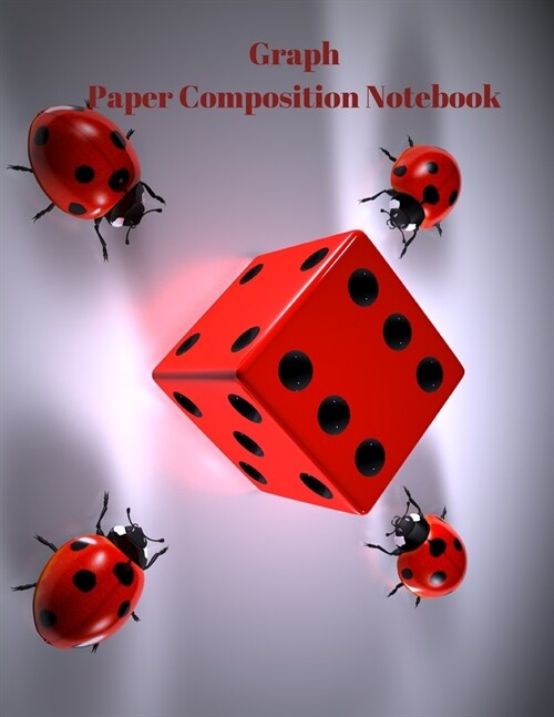Graph Paper Composition Notebook: Grid Paper Notebook, Quad Ruled, Grid Composition Notebook for Math and Science Students (Paperback)