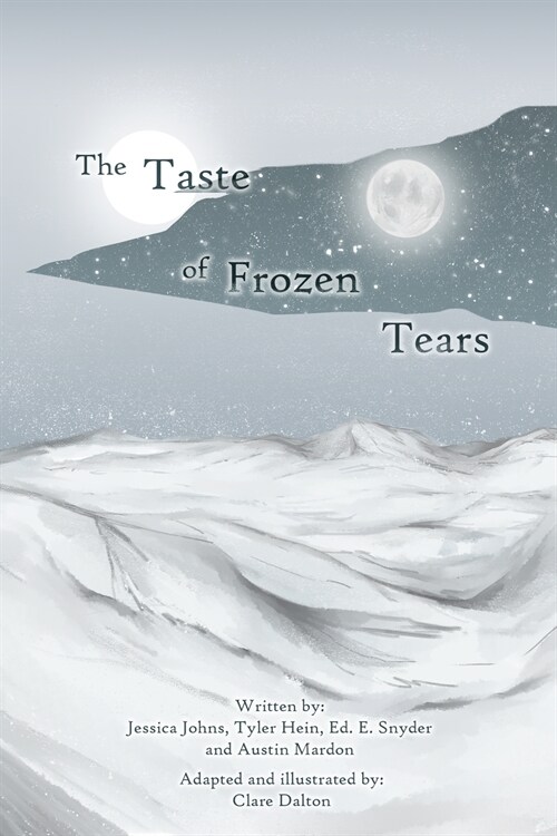 The Taste of Frozen Tears: My Antarctic Walkabout- A Graphic Novel (Paperback)