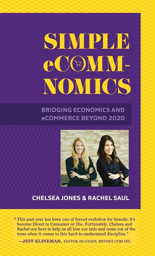 Simple eComm-Nomics; Bridging Economics and eCommerce Beyond 2020 (Paperback)