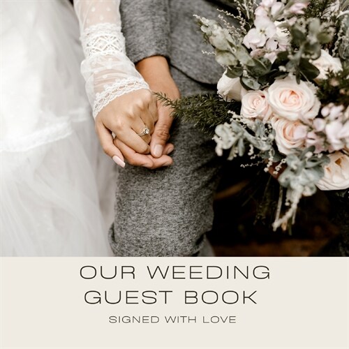 Our Wedding Guest Book: Book To Write Guest Names, Contact Info and Best Wishes and Advice for the Newlyweds (Paperback)