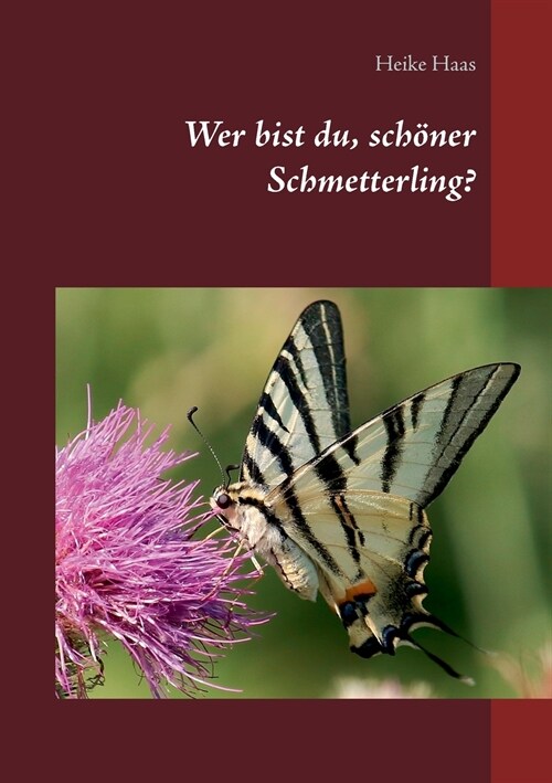 Wer bist du, sch?er Schmetterling? (Paperback)