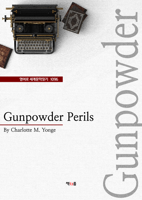 Gunpowder Perils (영어로 세계문학읽기 1096)