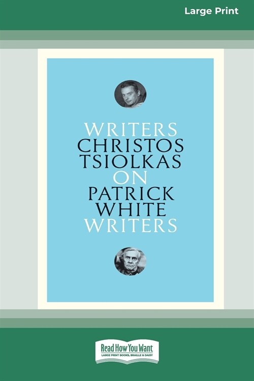 On Patrick White: Writers on Writers (16pt Large Print Edition) (Paperback)