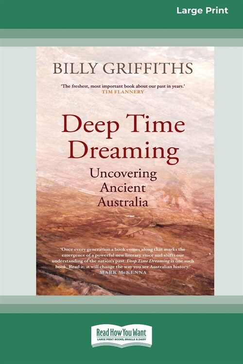 Deep Time Dreaming: Uncovering Ancient Australia (16pt Large Print Edition) (Paperback)