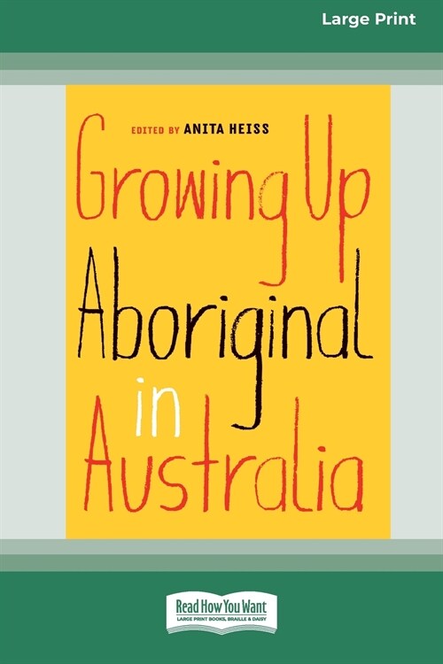 Growing Up Aboriginal in Australia (16pt Large Print Edition) (Paperback)