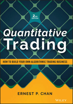 Quantitative Trading: How to Build Your Own Algorithmic Trading Business (Hardcover, 2)