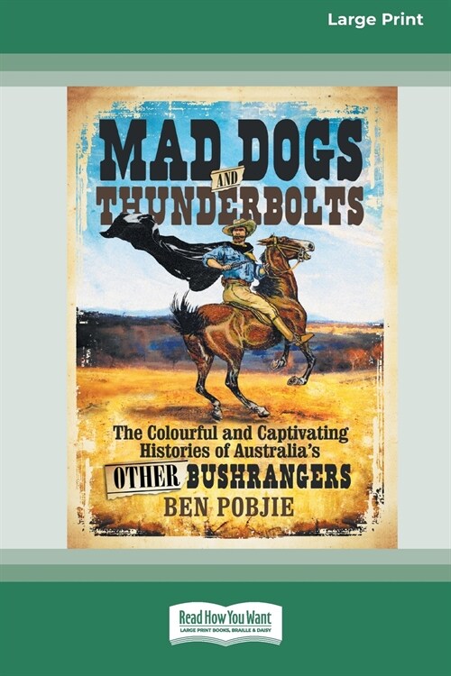 Mad Dogs and Thunderbolts (16pt Large Print Edition) (Paperback)