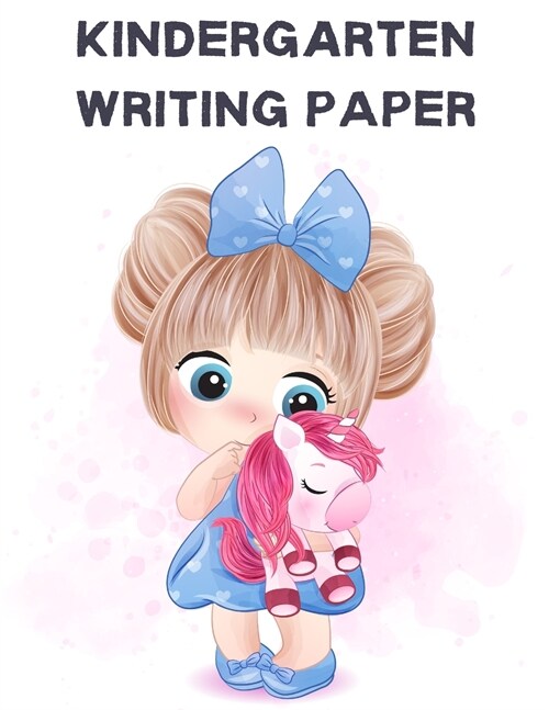 Kindergarten Writing Paper: Primary Composition Notebook Handwriting Paper- Cute Unicorn Notebook for handwriting practice- Dotted Midline -140 pa (Paperback)