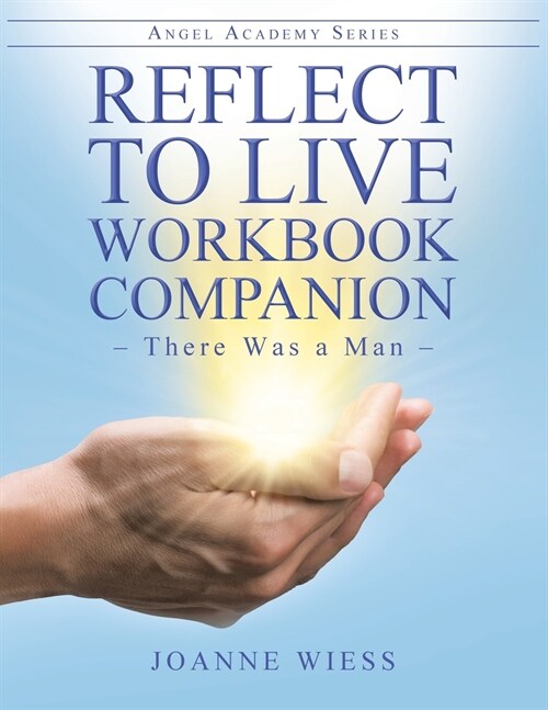Reflect to Live Workbook Companion: There Was a Man (Paperback)