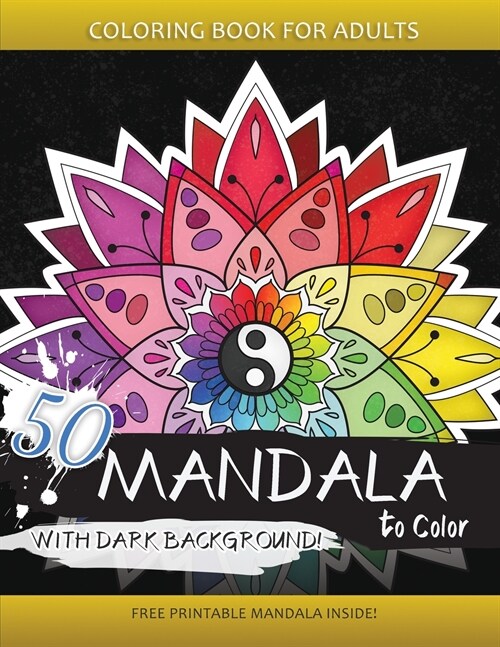 50 Mandala to Color with Dark background: Coloring Books for Adults and Kids (Paperback, Dark)