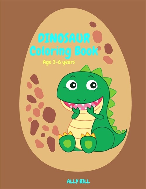 Dinosaur Coloring Book: Dinosaur Coloring Book for Kids, Coloring Beautiful Pages for Kids Ages 3-6, Cute Dinosaur Coloring Pages, Perfect Gif (Paperback)