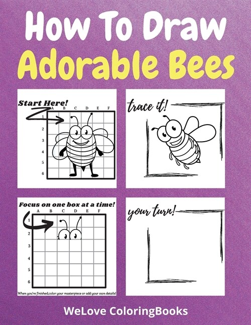 How To Draw Adorable Bees: A Step-by-Step Drawing and Activity Book for Kids to Learn to Draw Adorable Bees (Paperback)