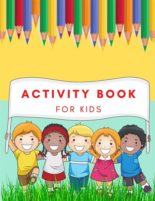 Activity Book for Kids: Easy Puzzles Coloring Pages Brain Games and Much More (Paperback)