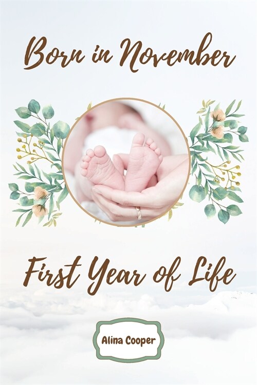 Born in November First Year of Life (Paperback)