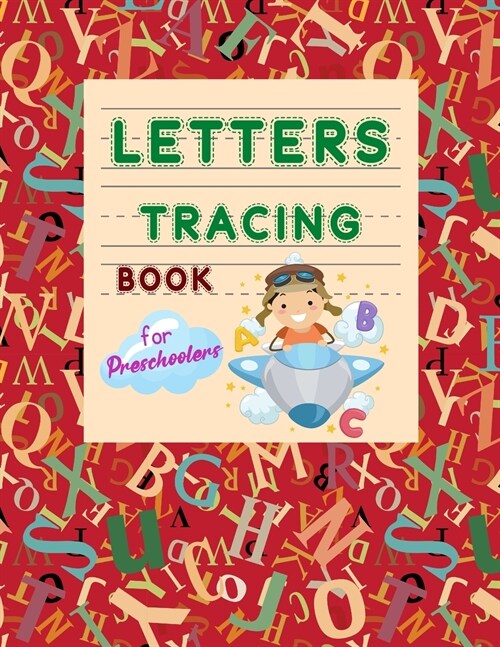 Letters Tracing book for preschoolersAlphabet Writing Practice Paper Tracing Book for kids ages 3-6 Improving Handwriting for Kids Preshool Educationa (Paperback)