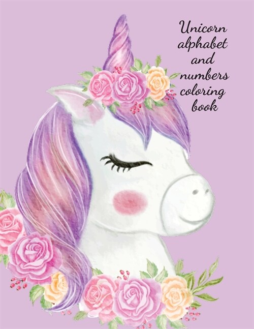 Unicorn alphabet and numbers coloring book (Paperback)