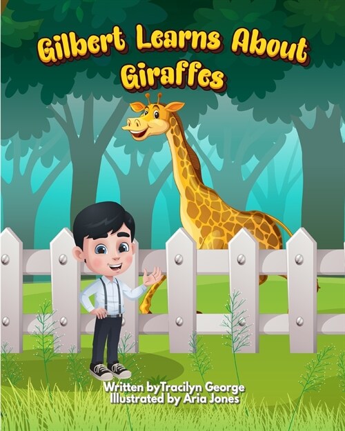 Gilbert Learns about Giraffes (Paperback)