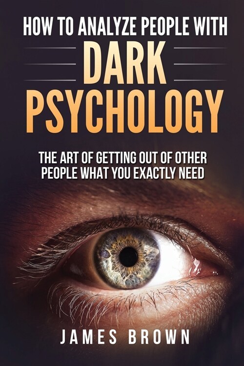 How To Analyze People with Dark Psychology (Paperback)