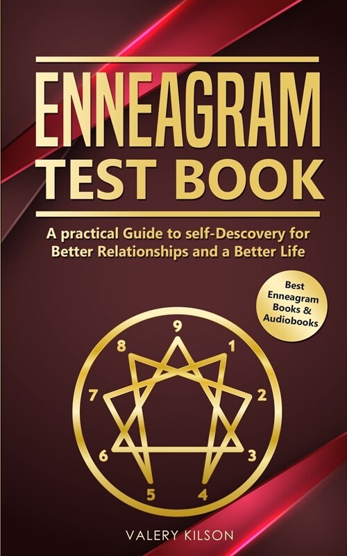 Enneagram Test Book: A practical Guide to self-Discovery for better Relationships and a Better Life (Paperback)
