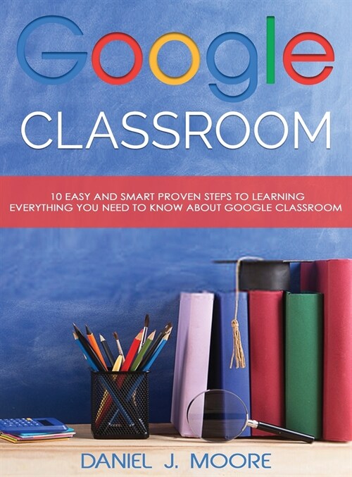 Google Classroom (Hardcover)