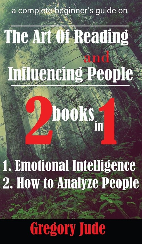a complete beginners guide on the art of reading and influencing people 2 books in 1 (Hardcover)