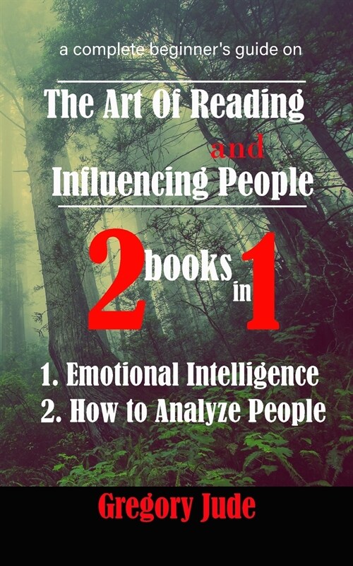a complete beginners guide on the art of reading and influencing people 2 books in 1 (Paperback)