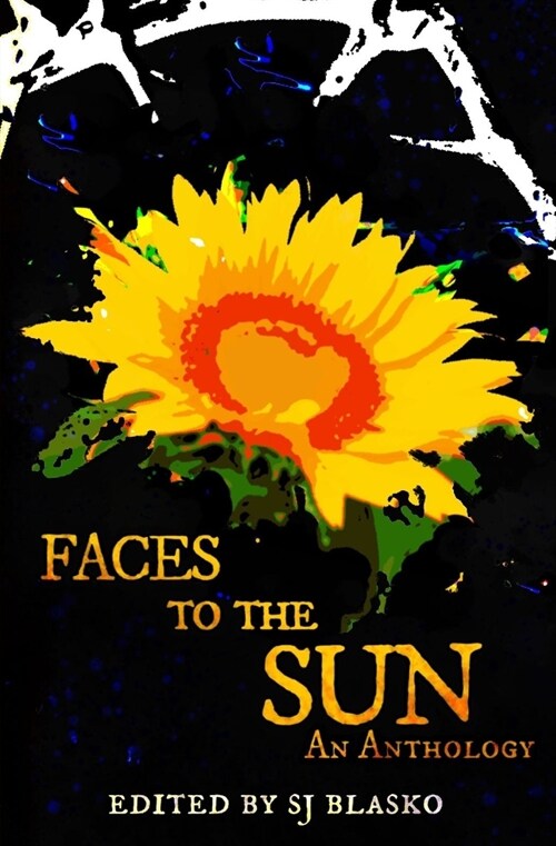 Faces to the Sun (Paperback)