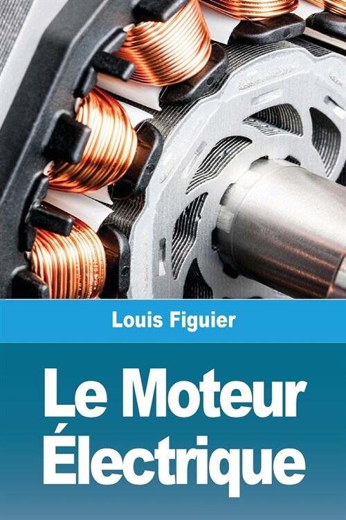 Le Moteur ?ectrique (Paperback)