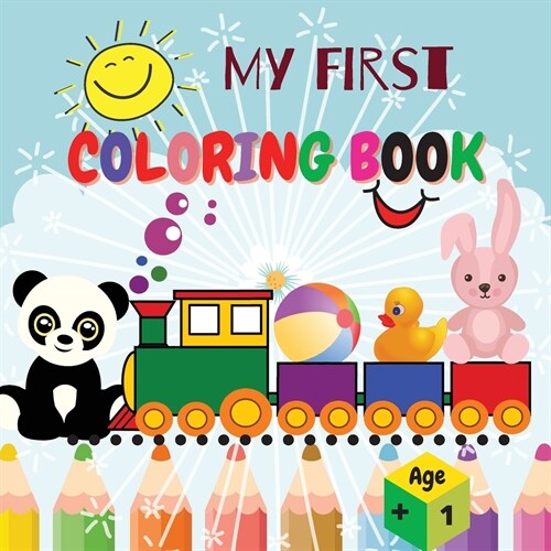 My first Coloring Book: Amazing Childrens Book with Cute & Simple 40 Pictures to Learn vocabulary and Coloring Skills For Toddlers & Kids Ear (Paperback)