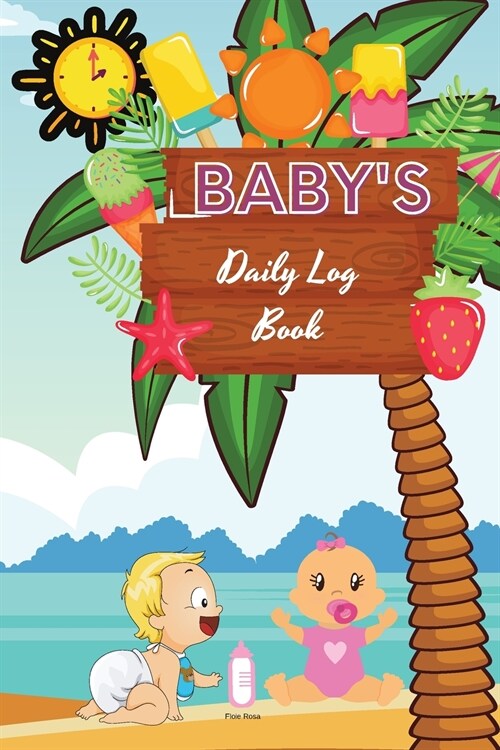 Babys Daily Log Book (Paperback)
