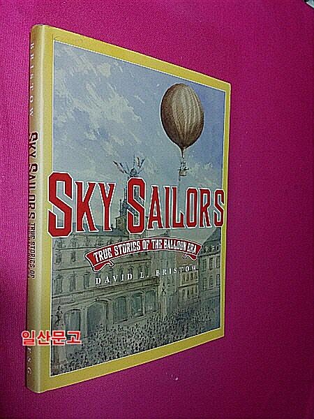 [중고] Sky Sailors: True Stories of the Balloon Era (Hardcover)