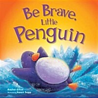 [중고] Be Brave, Little Penguin (Paperback)