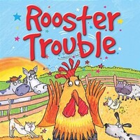 Rooster trouble