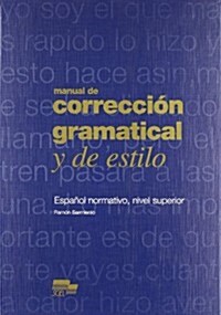 Manual De Correccion Gramatical y De Estilo (Hardcover)