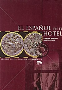 Espanol en el Hotel Student Book (Paperback)