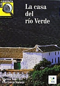 Casa del Rio Verde (Lee y Disfruta) Intermedio B1 (Paperback)