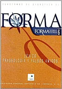 Forma 06 Lexico, Fraselogia y Falsos Amigos (Paperback)