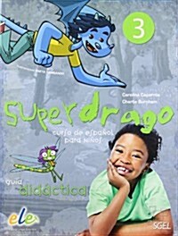 Superdrago 3 - Guia Didactica (Tutor Guide in Spanish) (Paperback)