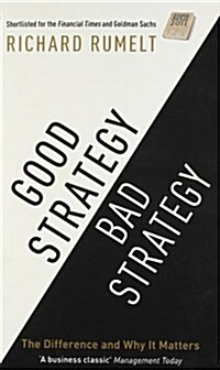 Good Strategy/Bad Strategy : The difference and why it matters (Paperback)