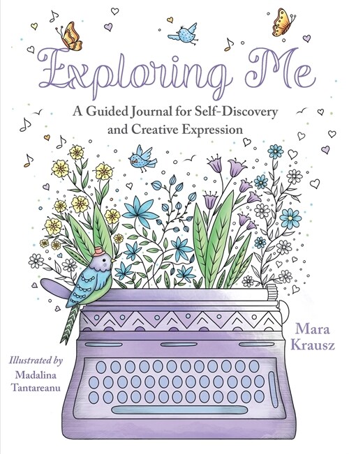 Exploring Me: A Guided Journal for Self-Discovery and Creative Expression (Paperback)