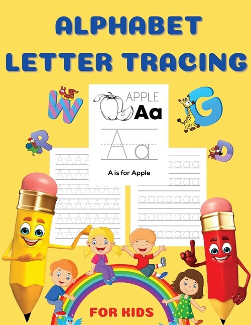 Alphabet Letter Tracing For Kids: Tracing The ABCs - Alphabets Learning Book For Kids, Babies And Toddlers. Fun Educational Book Full Of Learning For (Paperback)