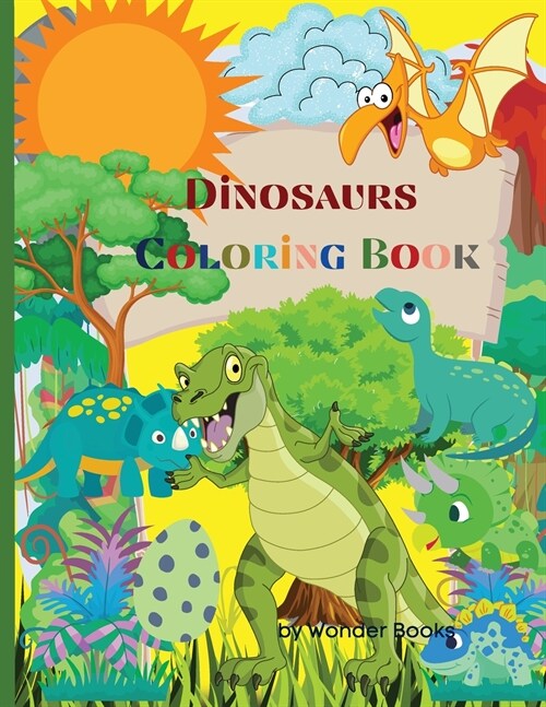 Dinosaurs Coloring Book: Great Dinosaur Coloring Book for Kids Best Gift for Boys & Girls age 4-8 (Paperback)