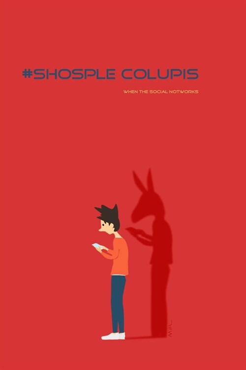 Shosple Colupis: When Social Notworks (Hardcover)