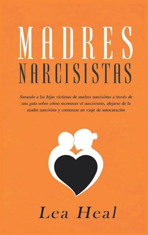 Madres Narcisistas (Hardcover)